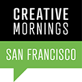 Creative Mornings San Francisco